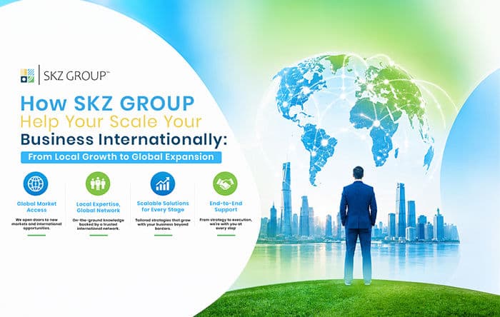 How SKZ Group Helps You Scale Your Business Internationally: From Local Growth to Global Expansion